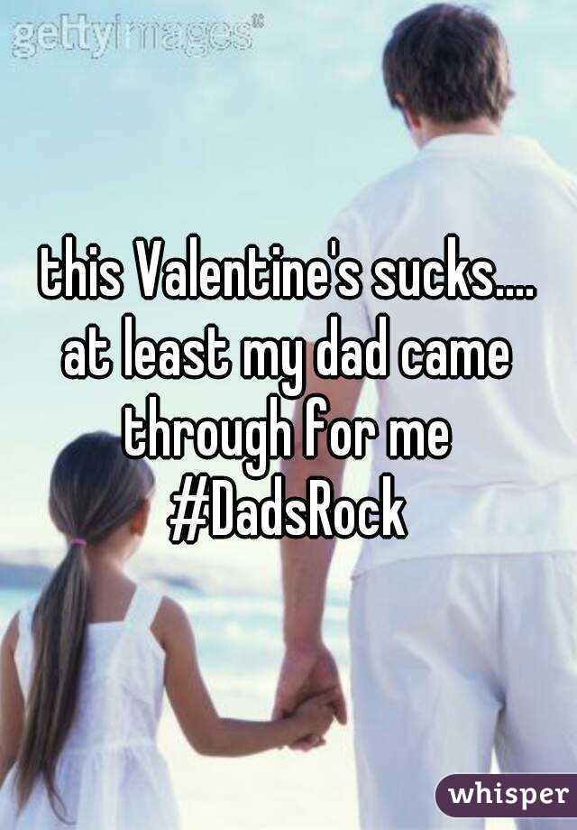 this Valentine's sucks....
at least my dad came through for me 
#DadsRock