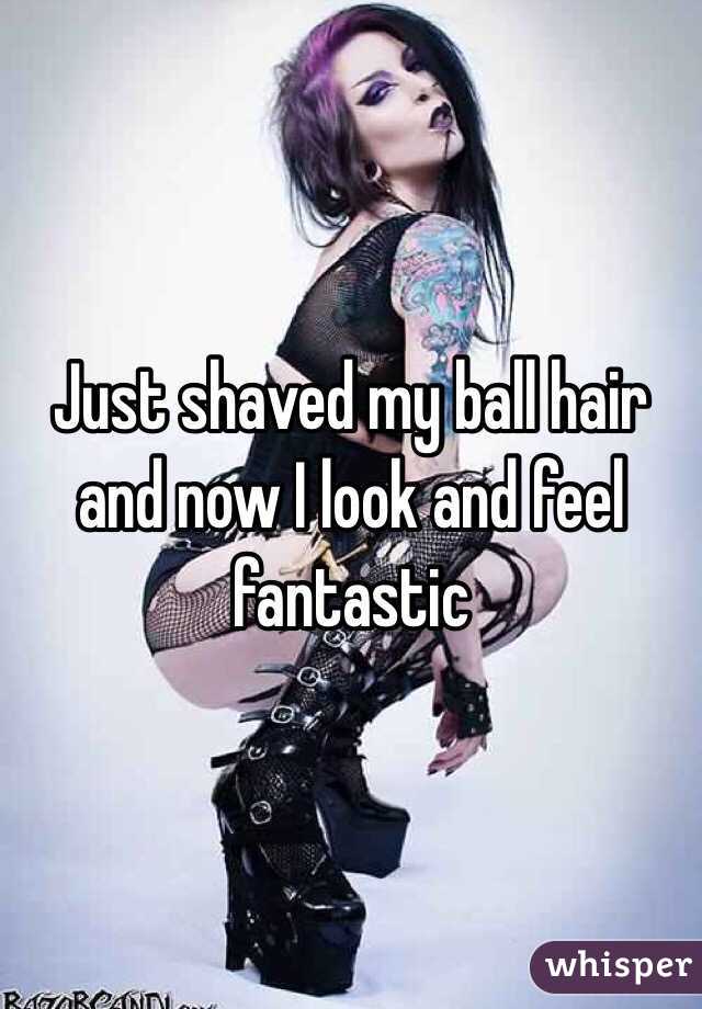 Just shaved my ball hair and now I look and feel fantastic 