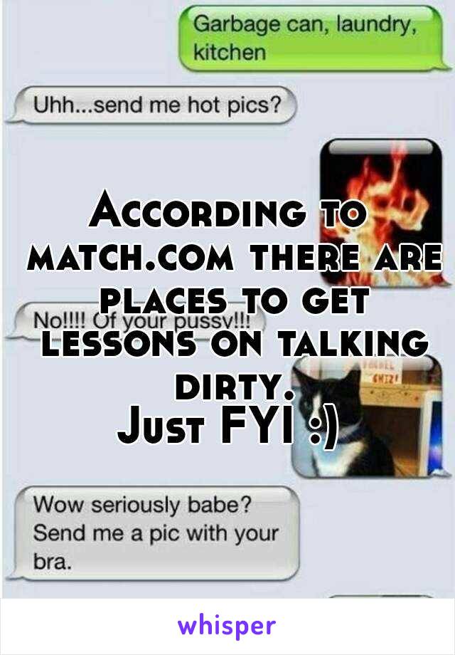According to match.com there are places to get lessons on talking dirty.
Just FYI :)