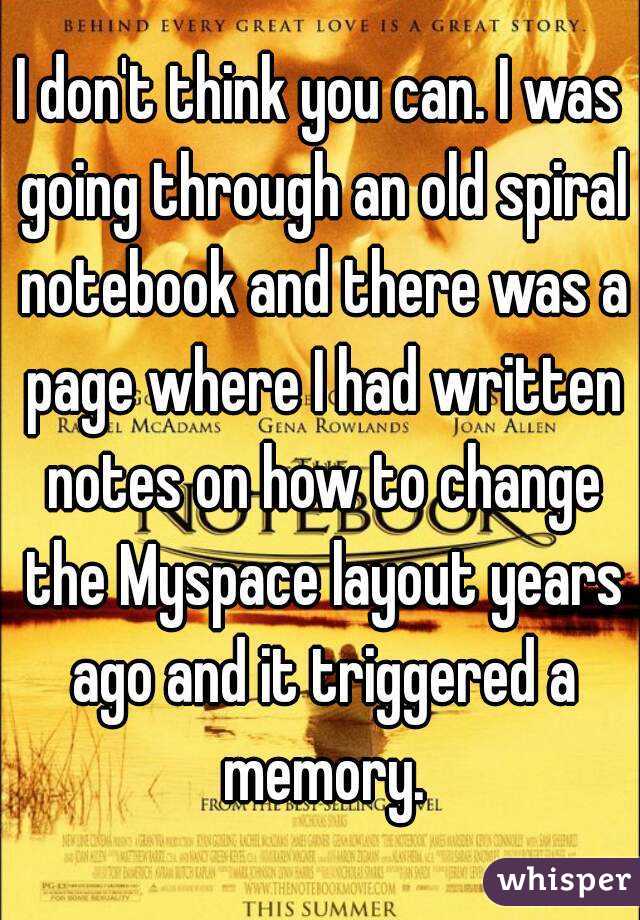 I don't think you can. I was going through an old spiral notebook and there was a page where I had written notes on how to change the Myspace layout years ago and it triggered a memory.