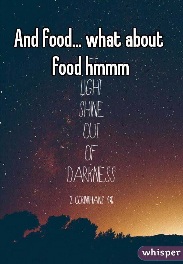 And food... what about food hmmm