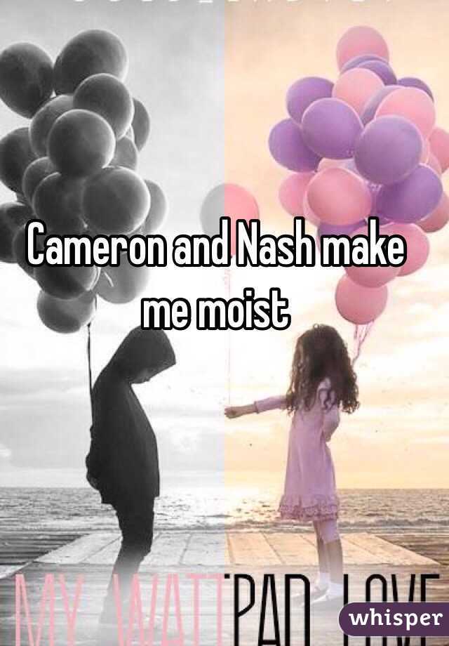 Cameron and Nash make me moist 