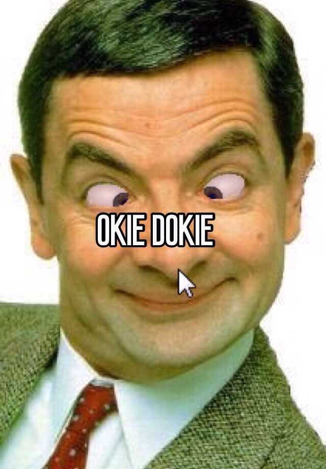 okie-dokie