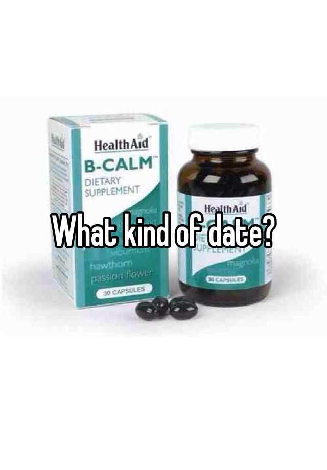 What kind of date?