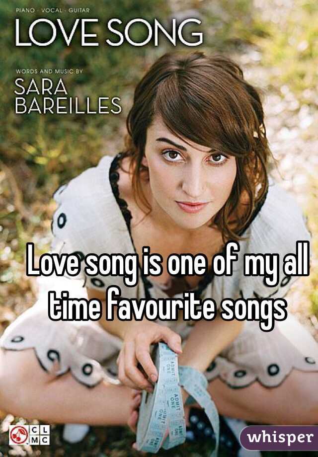 Love song is one of my all time favourite songs 