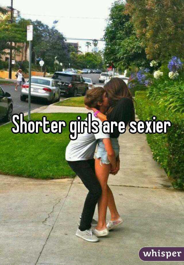 Shorter girls are sexier