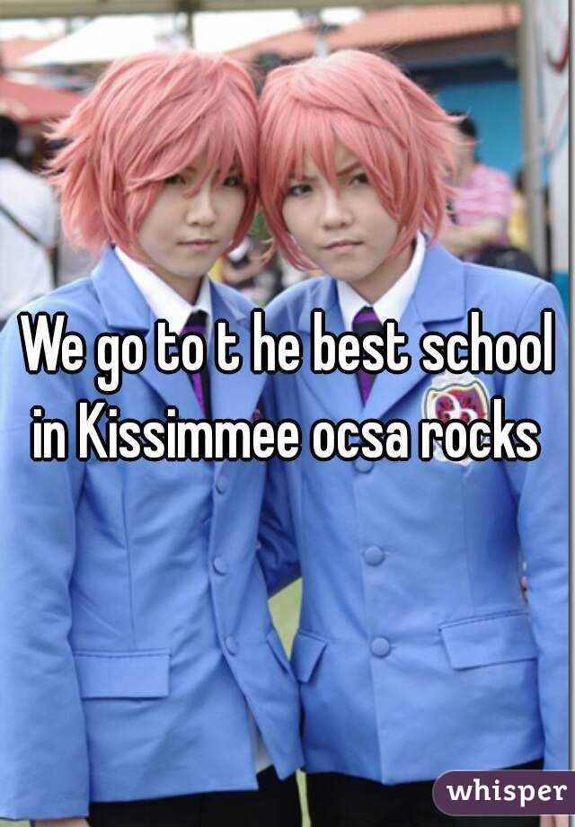 We go to t he best school in Kissimmee ocsa rocks 