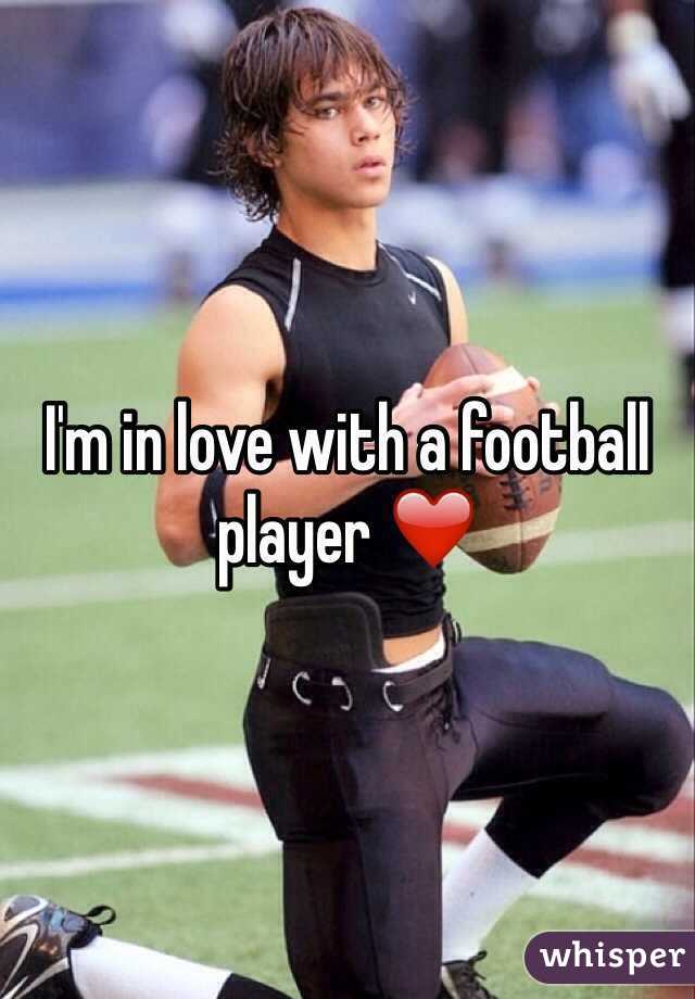 I'm in love with a football player ❤️