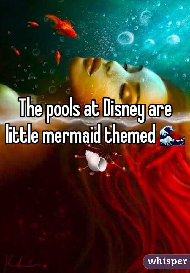 The pools at Disney are little mermaid themed 🌊🐚