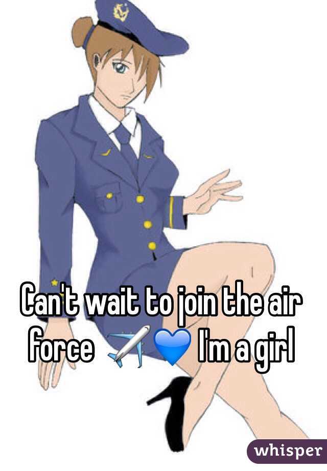 Can't wait to join the air force  ✈️💙 I'm a girl