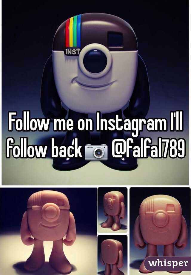 Follow me on Instagram I'll follow back📷 @falfal789