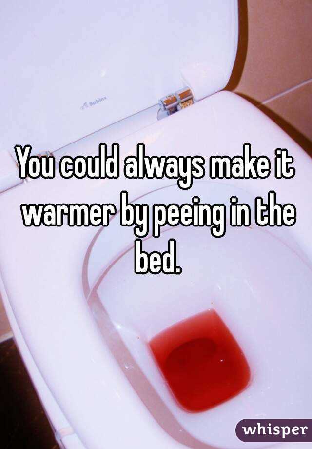 You could always make it warmer by peeing in the bed.