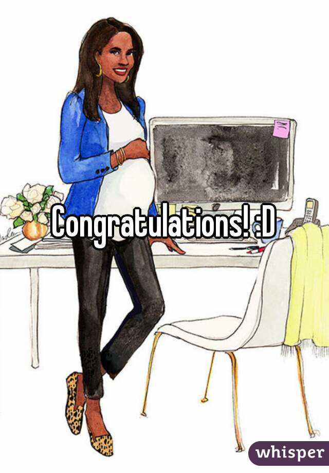 Congratulations! :D