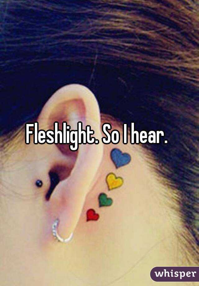 Fleshlight. So I hear. 