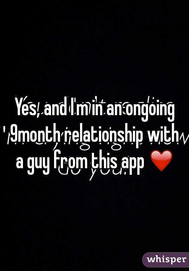 Yes, and I'm in an ongoing 9month relationship with a guy from this app ❤️