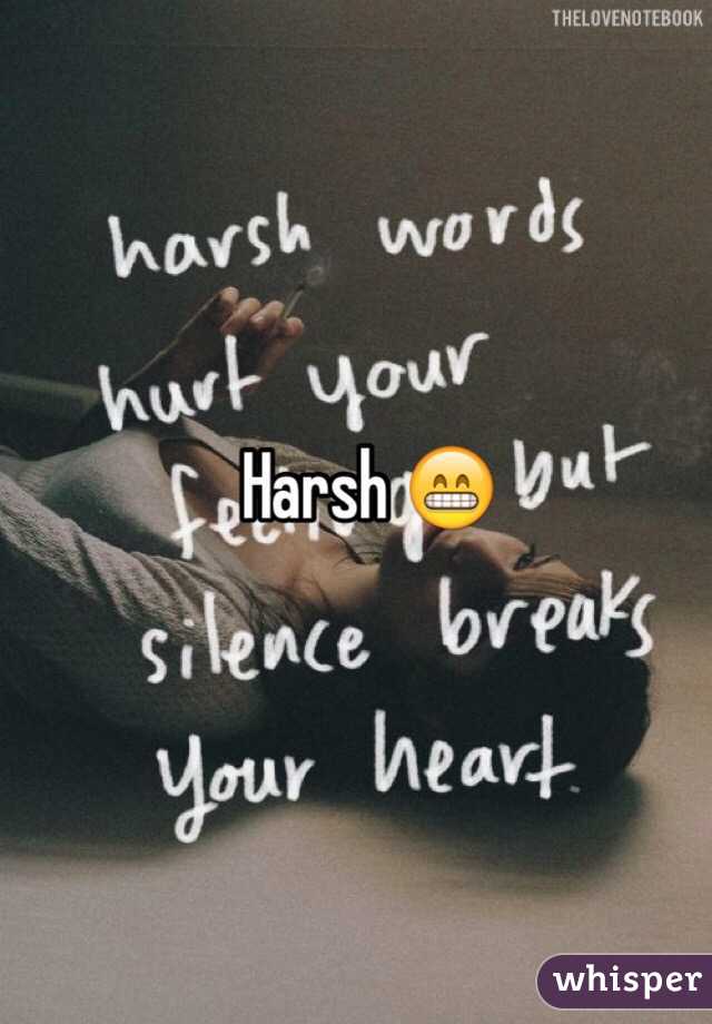 Harsh 😁
