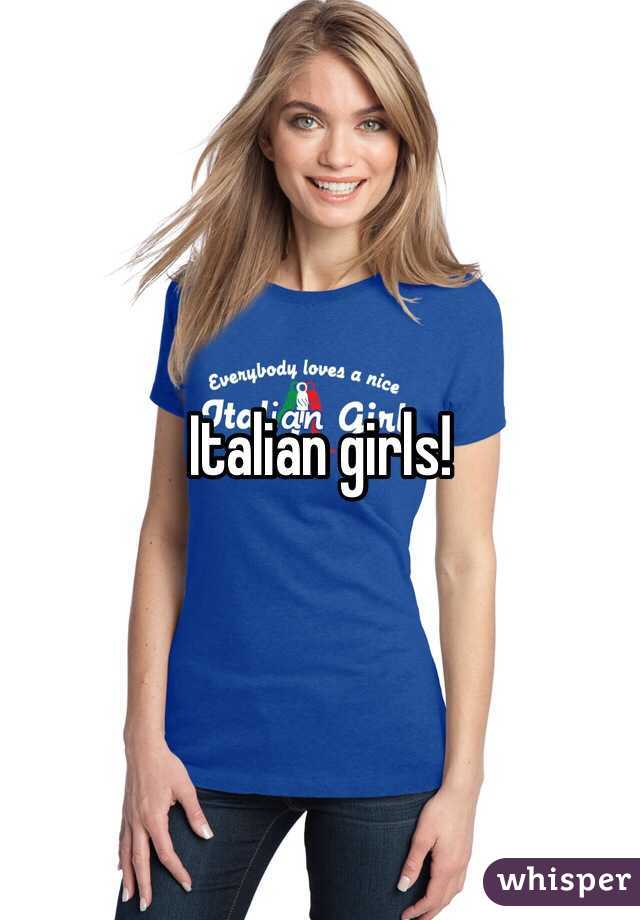 Italian girls!