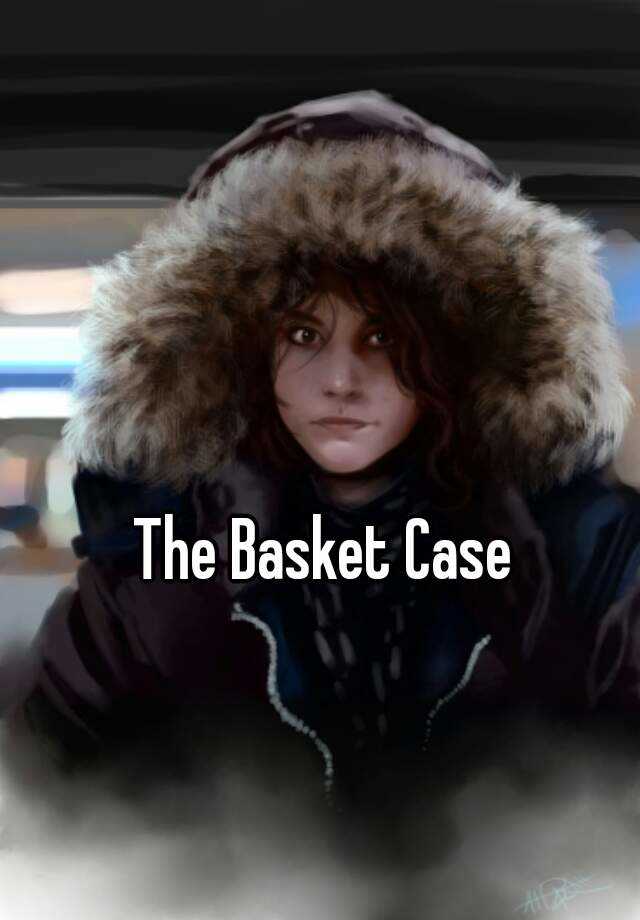 the-basket-case