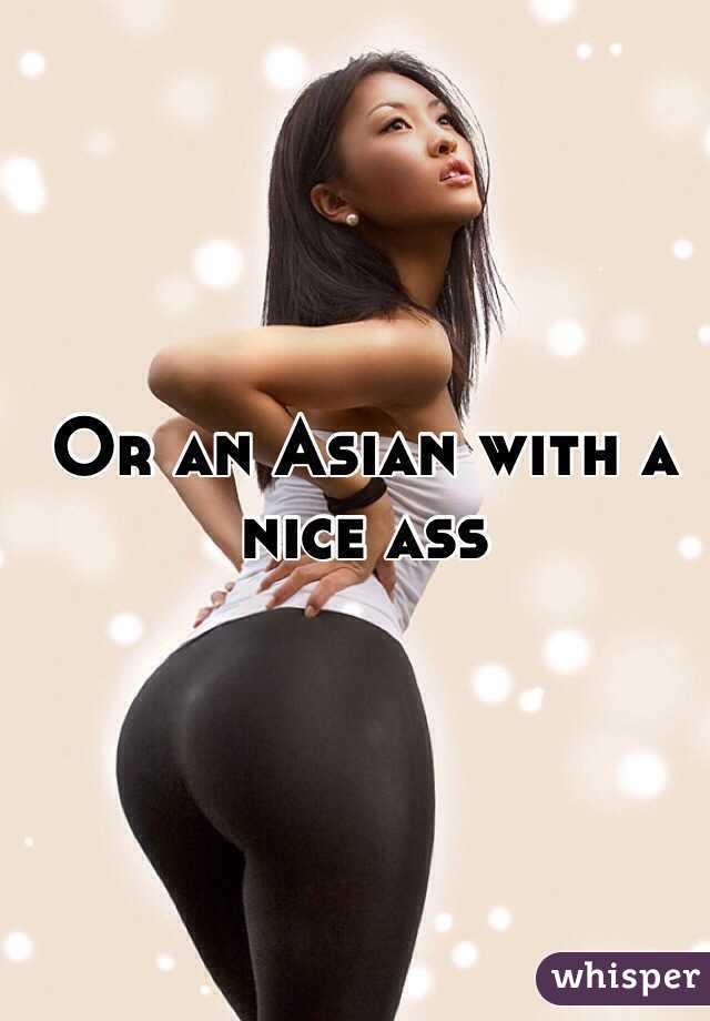 Asian Nice Ass