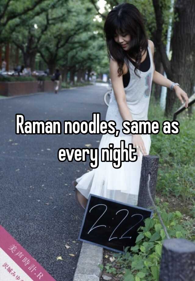 raman-noodles-same-as-every-night