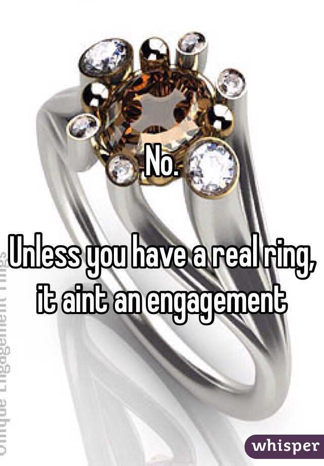 No. 

Unless you have a real ring, it aint an engagement