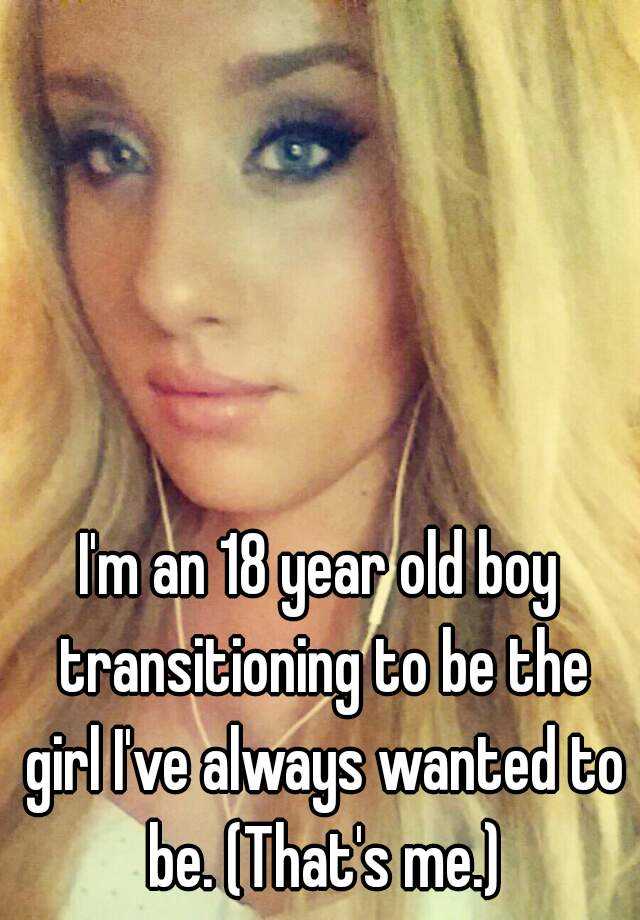 i-m-an-18-year-old-boy-transitioning-to-be-the-girl-i-ve-always-wanted