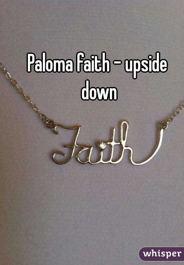 Paloma faith - upside down