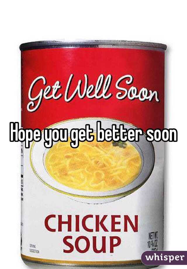 Hope you get better soon