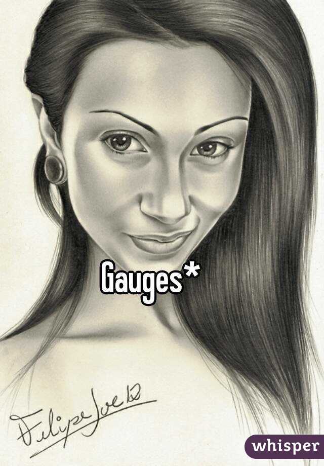 Gauges* 