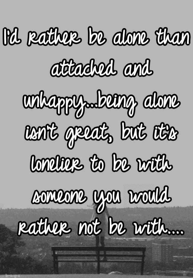 What Does It Mean If You Would Rather Be Alone