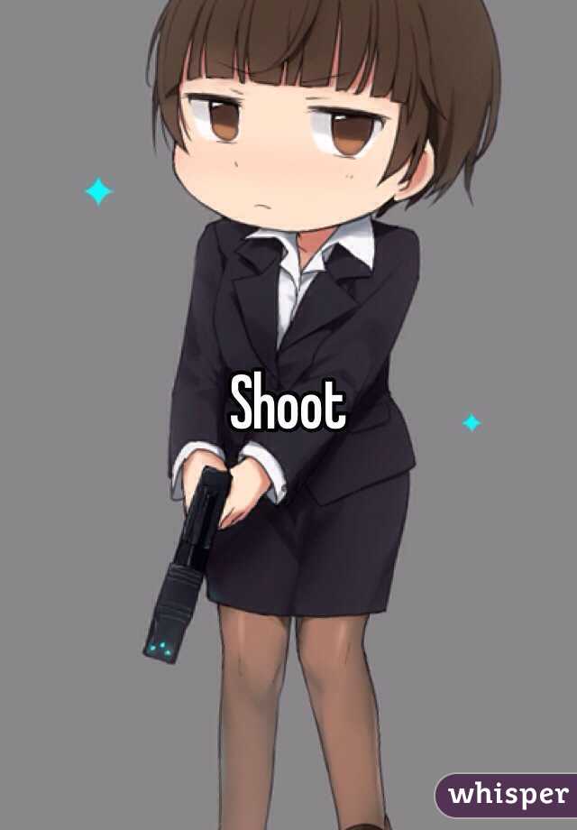 Shoot