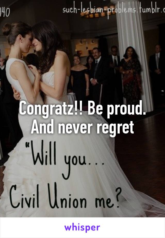 Congratz!! Be proud. And never regret