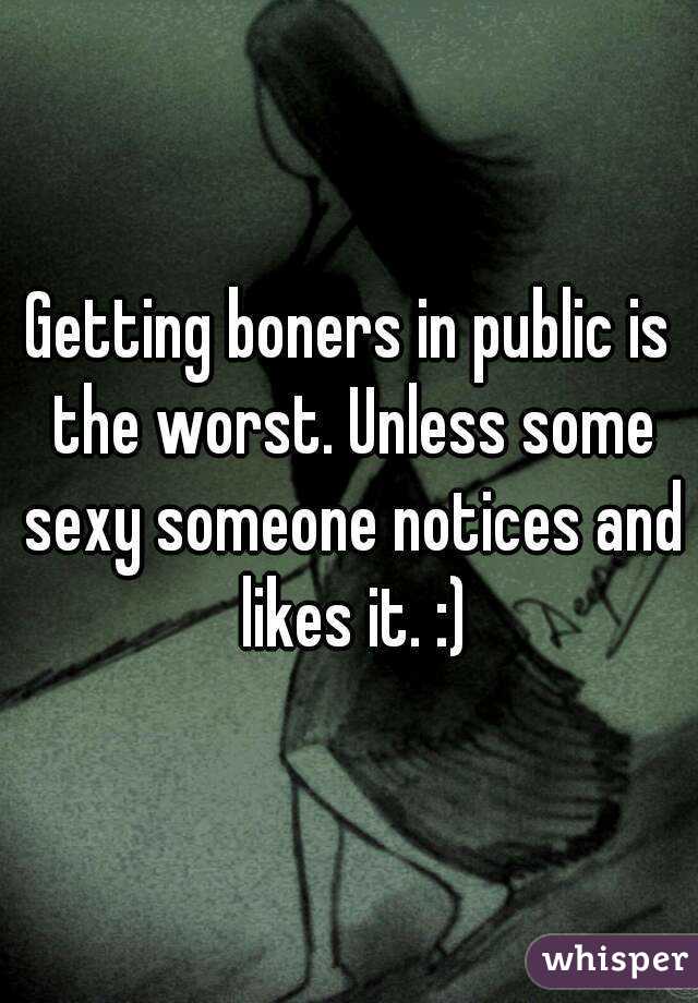 Getting boners in public is the worst. Unless some sexy someone notices and likes it. :)