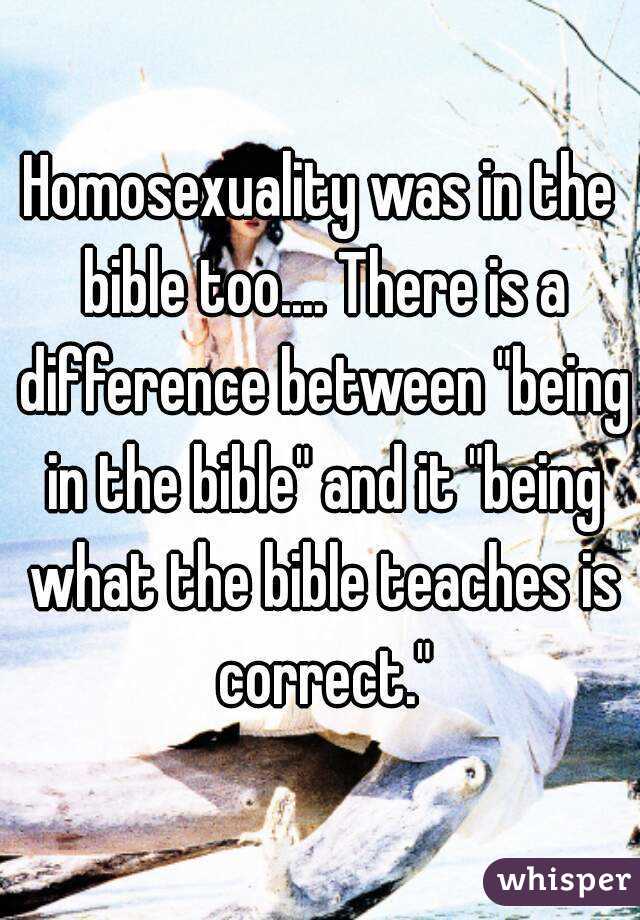 Homosexuality was in the bible too.... There is a difference between "being in the bible" and it "being what the bible teaches is correct."