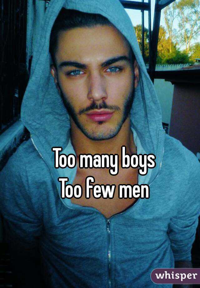 Too many boys Too few men - 050fa1b0113ff6625078bdb783a6f558812f11-wm