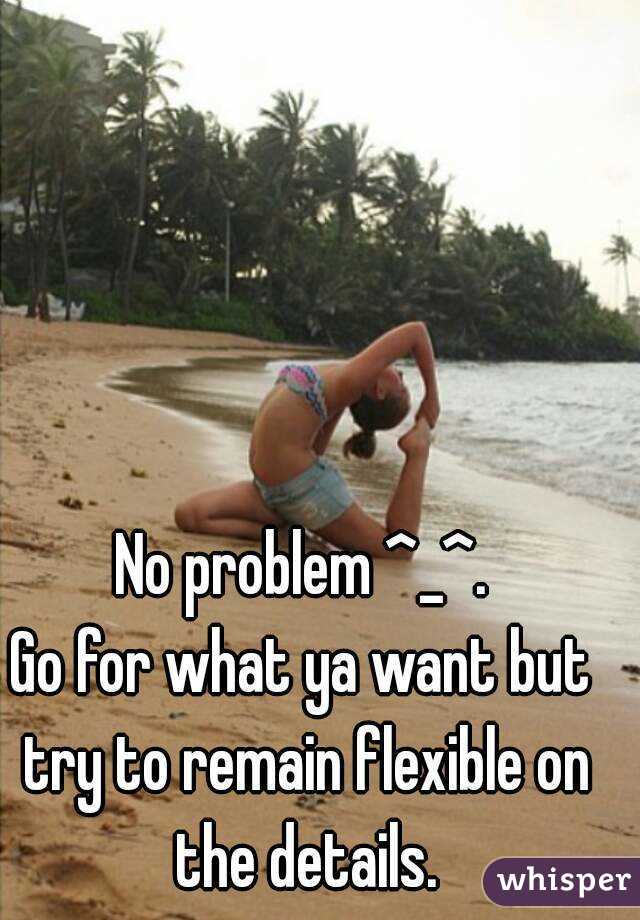 No problem ^_^.
Go for what ya want but try to remain flexible on the details.