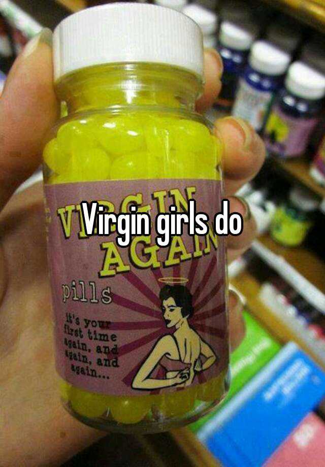 Virgin Girls Do