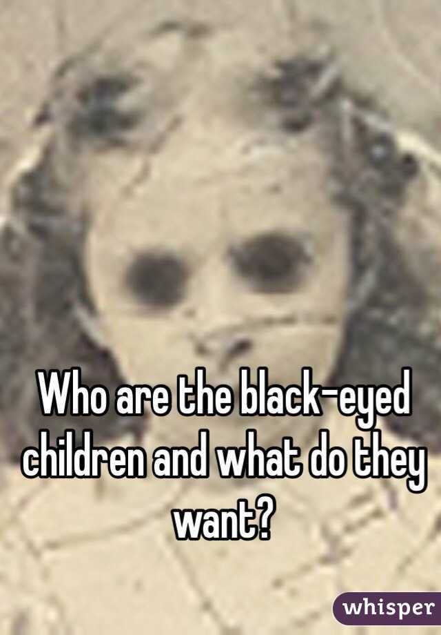 Who are the black-eyed children and what do they want?
