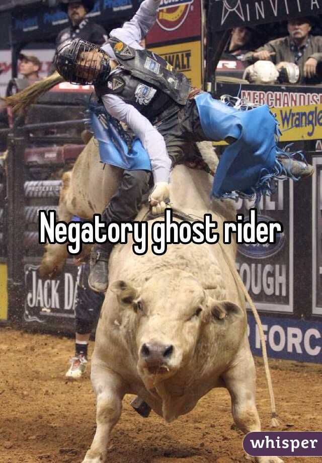 Negatory ghost rider