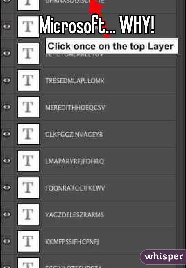 Microsoft... WHY!