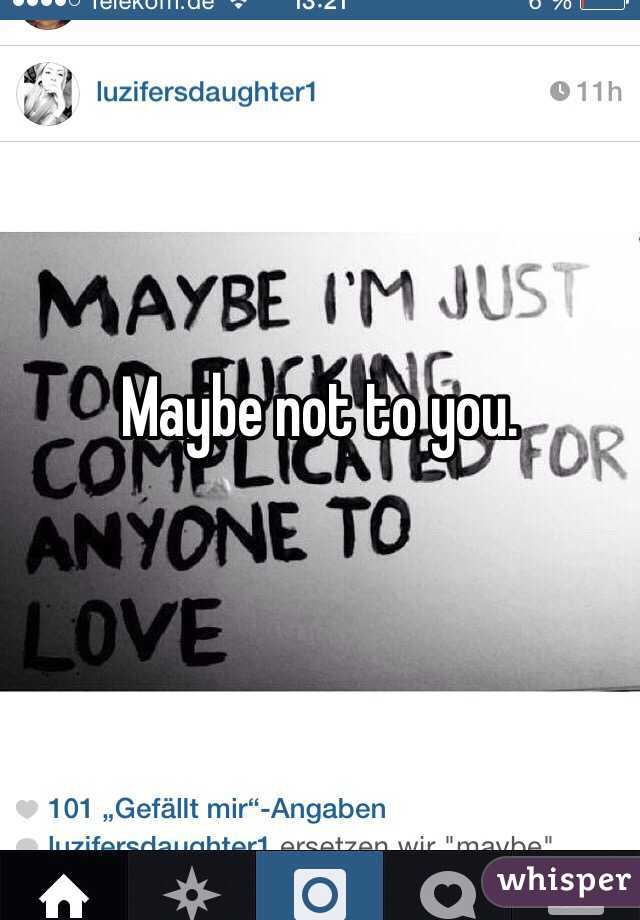 Maybe not to you. 

