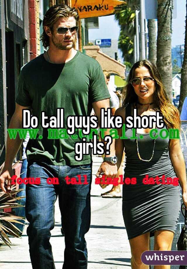 Do tall guys like short girls? 