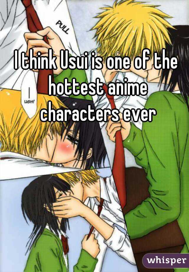 I think Usui is one of the hottest anime characters ever