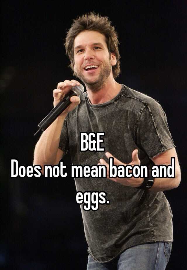 b-e-does-not-mean-bacon-and-eggs