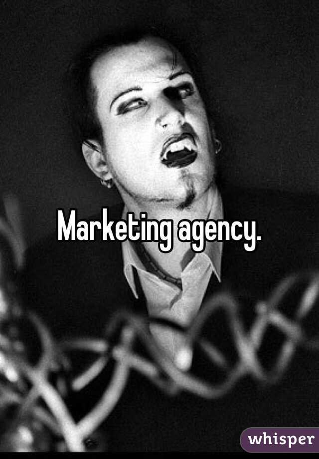 Marketing agency. 