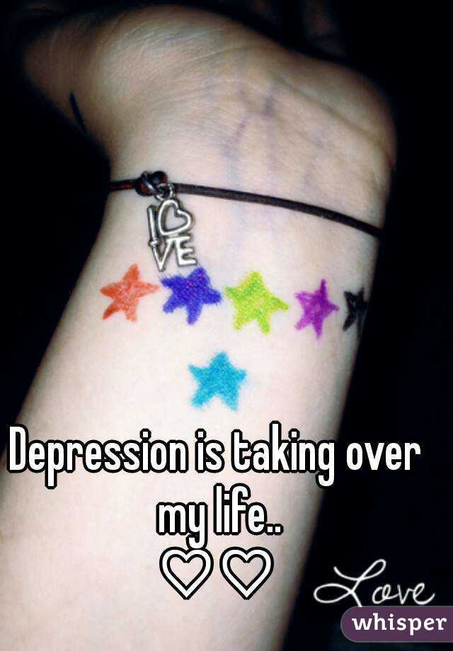 Depression is taking over my life..
♡♡