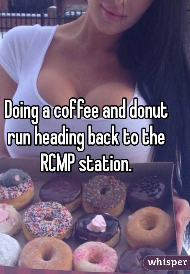 Doing a coffee and donut run heading back to the RCMP station. 