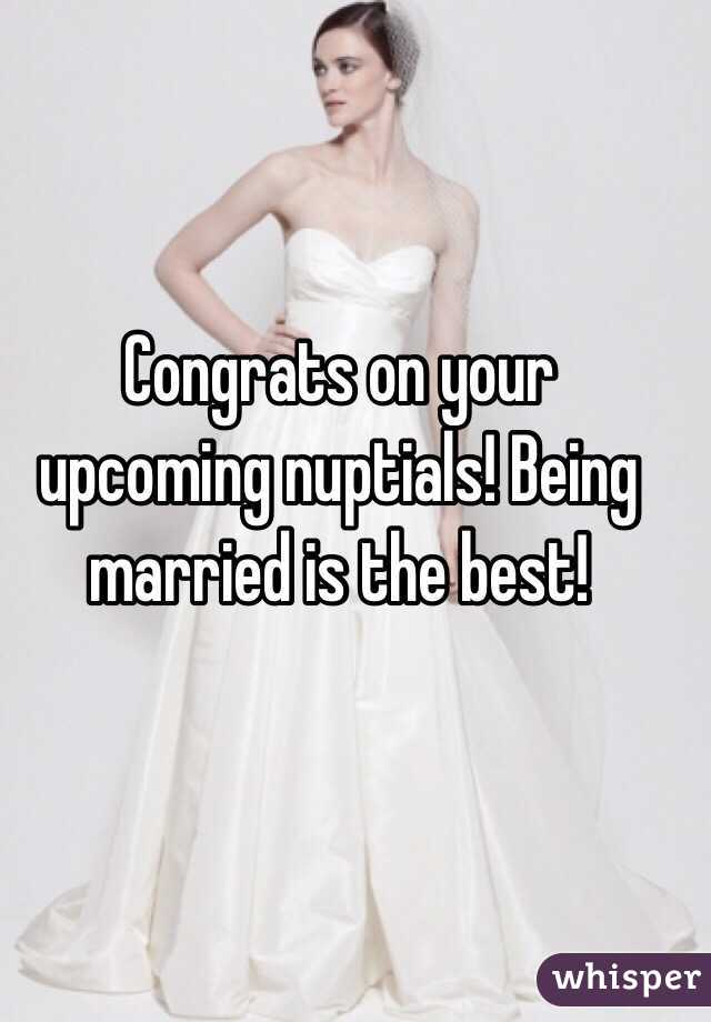 Congrats on your upcoming nuptials! Being married is the best! 