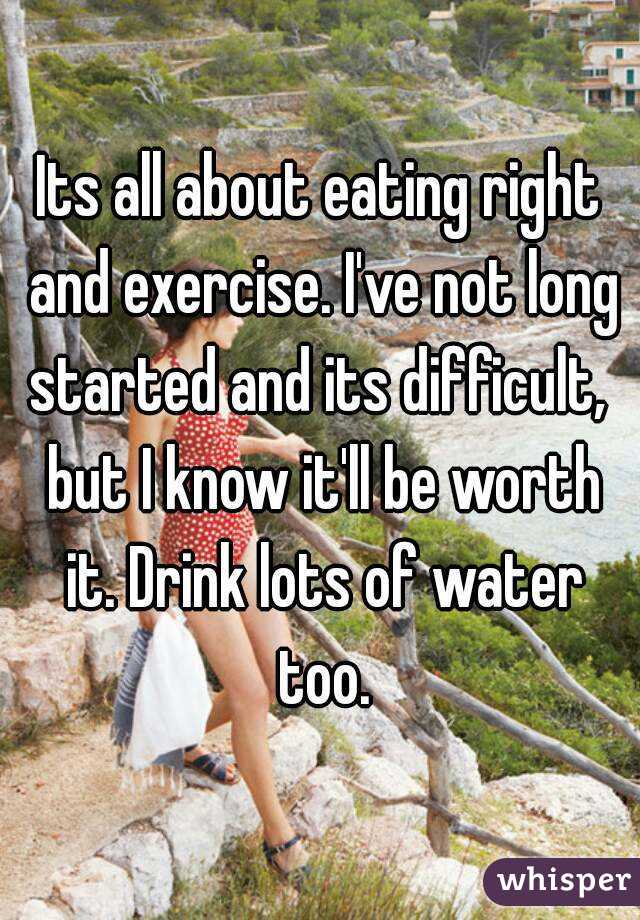 Its all about eating right and exercise. I've not long started and its difficult,  but I know it'll be worth it. Drink lots of water too.