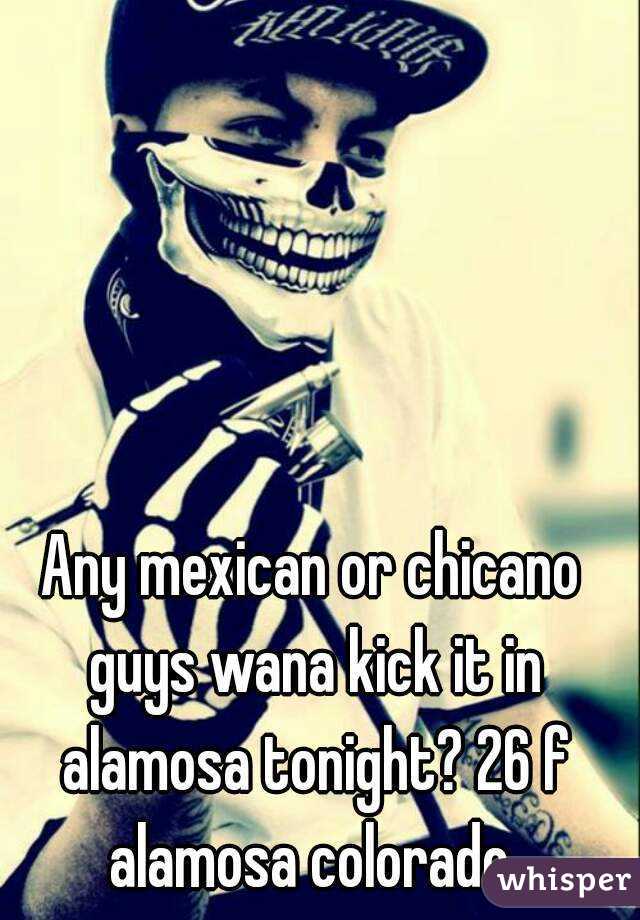 Any mexican or chicano guys wana kick it in alamosa tonight? 26 f alamosa colorado 